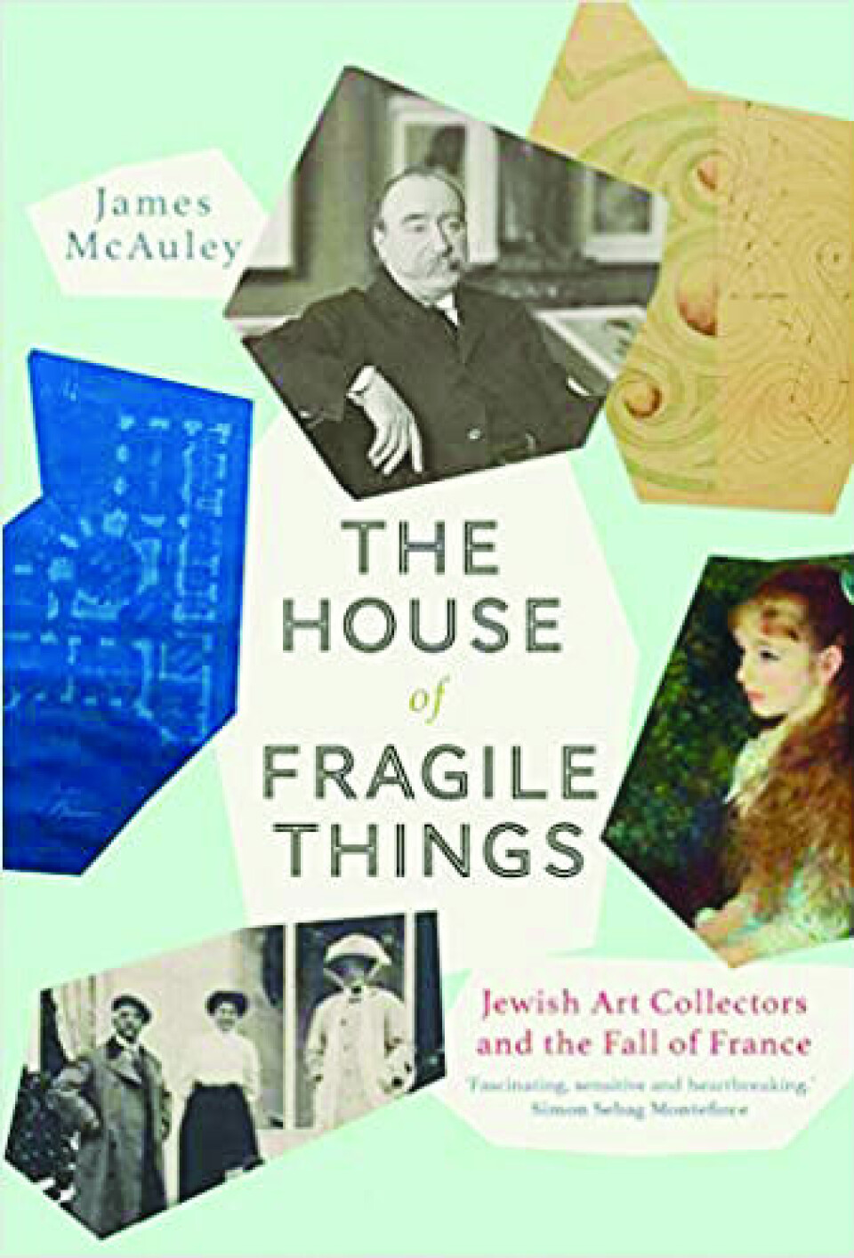 The House of Fragile Things James McAuley