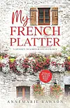 Book cover for  My French Platter - Annemarie Rawson